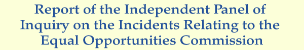 Report of the Independent Panel of  Inquiry on the Incidents Relating to the  Equal Opportunities Commission