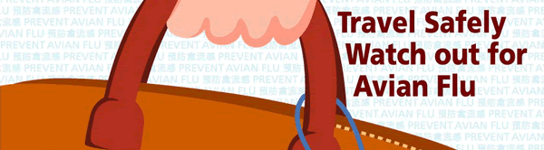 Travel Safely Watch out for Avian Flu