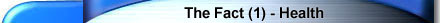 The Fact (1) - Health