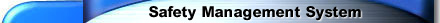 Safety Management System