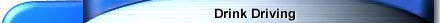 New Legislation on Drink Driving