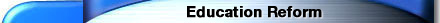 Education Reform