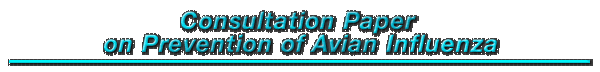 Consultation Paper on Prevention of Avian Influenza 