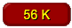 56K