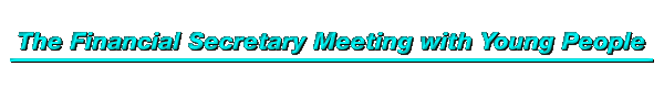 The Financial Secretary Meeting with Young People