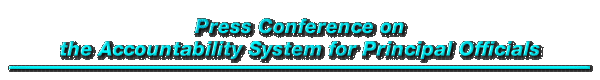 Press Conference on the Accountability System for Principal Officials 
